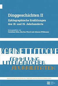 Dinggeschichten II. Zyklographische Erzhlungen des 18. und 19. Jahrhunderts (2024)