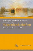 Cover "Wasserlandschaften. kologien des Fluiden um 1800"